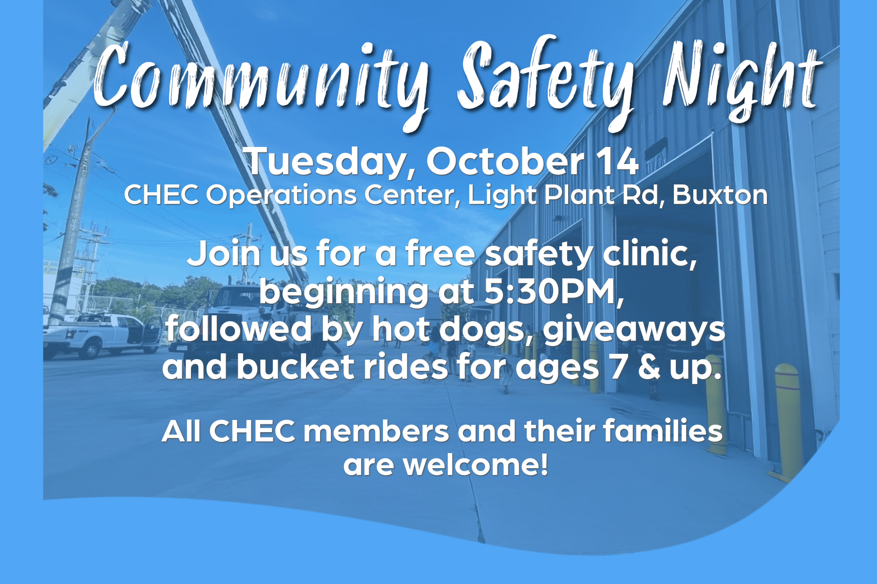 Community Safety night is Tuesday October 14 from 5 - 7PM at the Cape Hatteras Electric Cooperative Operations Center on Light Plant Rd in Buxton NC
